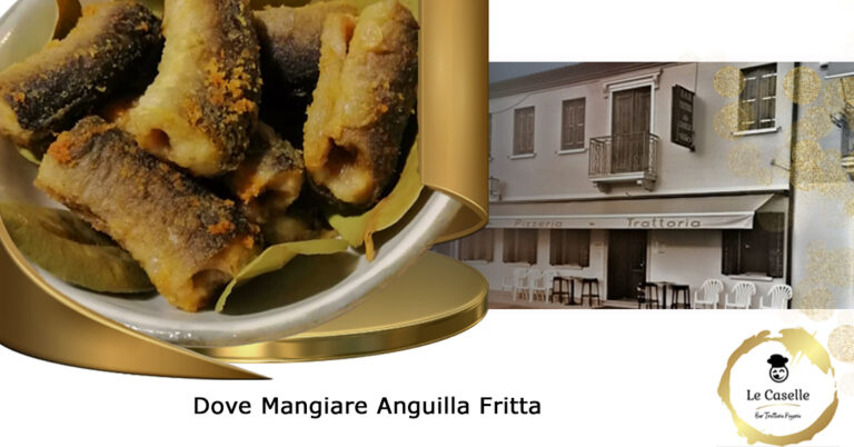 Dove mangiare anguilla fritta Basso vicentino presso Le Caselle